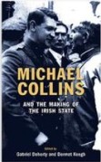 Book cover - Michael Collins & the Making of the Irish State